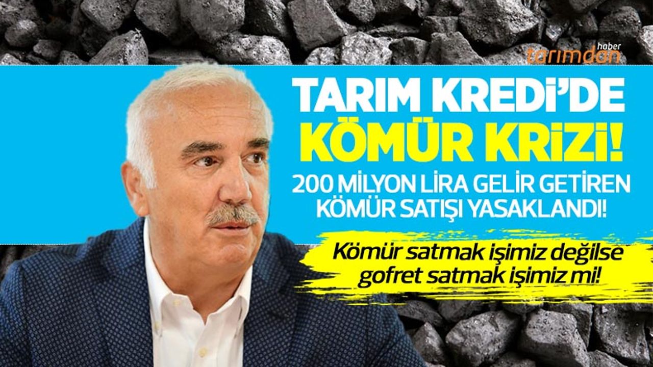 Tarım Kredi Genel Müdürü Hüseyin Aydın'ın kömür çelişkisi! 200 milyon lira gelir getiren kömür satışı yasaklandı!