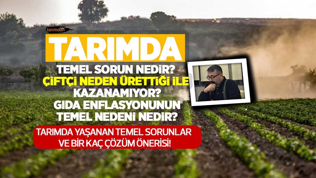 Türk tarımının en temel sorunu: Planlama ve koordinasyon...