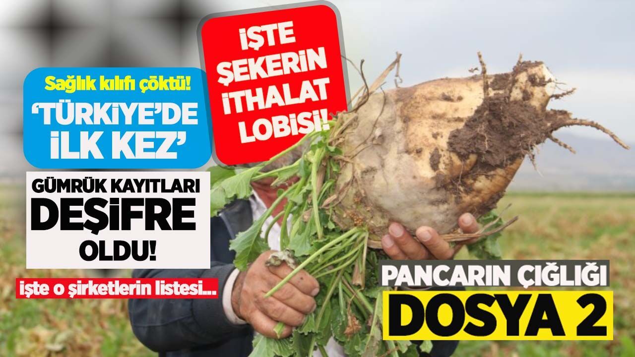 Pancarın çığlığı: İşte şekerin ithalat lobisi! Türkiye'ye kimyasal tatlandırıcı dolduran o firmalar