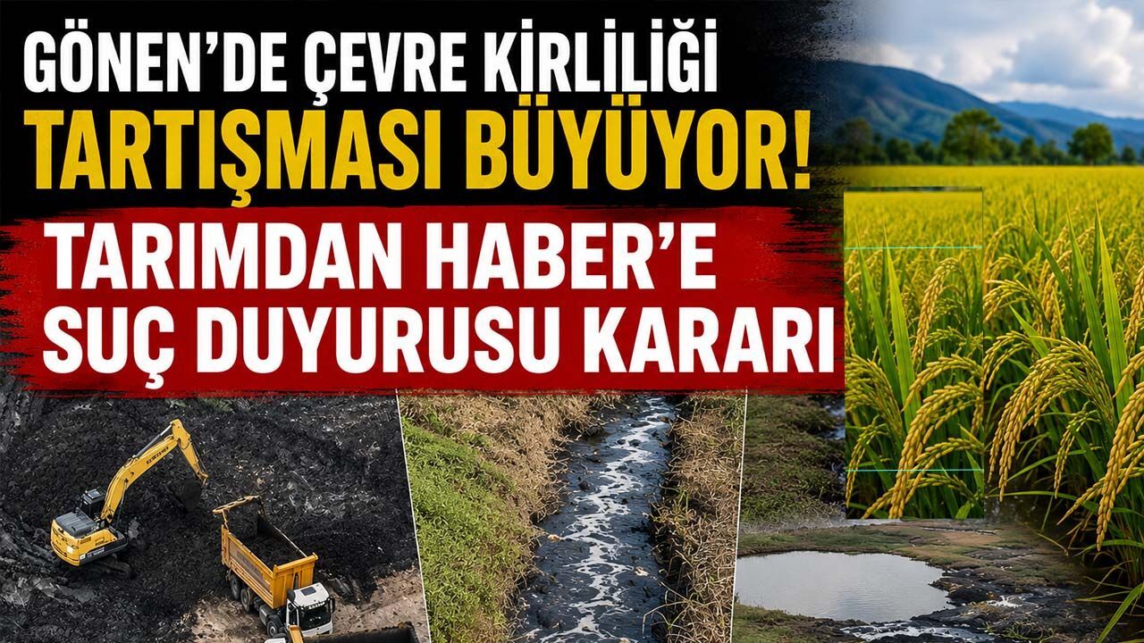 Gönen'de çevre kirliliği tartışması büyüyor! Tarımdan Haber'e suç duyurusu kararı