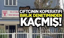 Çiftçinin kooperatifi birlik denetiminden kaçmış!