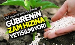 Gübrenin zam hızına yetişilmiyor!