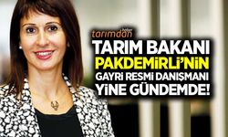 Tarım Bakanı Pakdemirli'nin gayri resmi danışmanı yine gündemde!