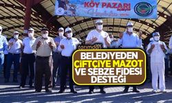 Belediyeden çiftçiye mazot ve sebze fidesi desteği!