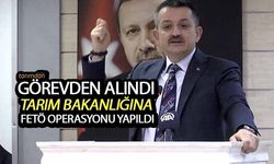 Bekir Pakdemirli görevden alındı ardından Tarım Bakanlığına FETÖ operasyonu yapıldı!