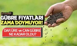 Gübre fiyatları zama doymuyor! DAP, Üre ve Can gübre fiyatları ne kadar oldu?