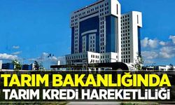 Tarım Bakanlığında Tarım Kredi hareketliliği!