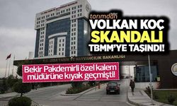 Tarım Bakanlığında Volkan Koç skandalı TBMM'ye taşındı!