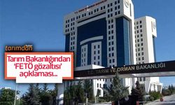 Tarım Bakanlığından 'FETÖ gözaltısı' açıklaması!