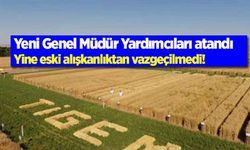 TİGEM Genel Müdür Yardımcıları atandı!