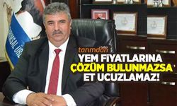 Birlik Başkanından ucuz et tepkisi: Yem fiyatlarına çözüm bulunmadan et fiyatları ucuzlamaz!