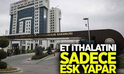 Hayvan ithalatını sadece ESK yapar