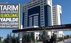 Tarım Bakanlığında hangi birim kime bağlandı? Bakan Yardımcıları arasında iş bölümü yapıldı!