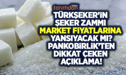 Türkşeker'in şeker zammı market fiyatlarına yansıyacak mı? Pankobirlik'ten açıklama!