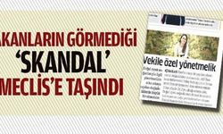 Skandal iddia Meclis’e taşındı