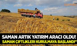 Saman yatırım aracı oldu!