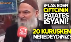 İflas eden çiftçinin patates isyanı: 20 kuruşken neredeydiniz?