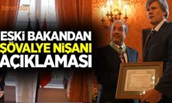 Eski Bakan’dan şövalye nişanı açıklaması!