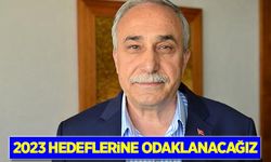 Fakıbaba: 2023 hedeflerine odaklanacağız!