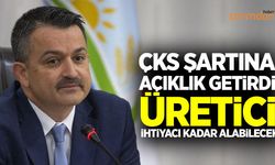 Bakan Pakdemirli ÇKS şartına açıklık getirdi!