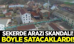 Şeker fabrikalarının arazilerinde büyük skandal!