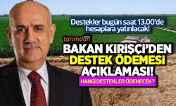 Tarım Bakanı Kirişçi’den tarımsal destek ödemesi açıklaması! Çiftçiye 6 kalemde 182.2 milyon lira ödeme yapılacak!