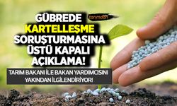 Rekabet Kurumu’ndan gübre firmaları ile ilgili üstü kapalı açıklama! Soruşturma süreci devam ediyor!