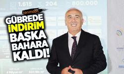 Gübrede indirim başka bahara kaldı!