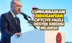 Cumhurbaşkanı Erdoğan'dan çiftçiye faizli destek kredisi müjdesi! 