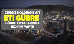 Cengiz Holding'e ait Eti Gübre, gübre fiyatlarında indirime gitti! DAP, Amonyum Sülfat ve 20.20.0 indirimli fiyatları!