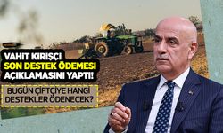 Tarım Bakanı Kirişçi'den 197.3 milyon liralık tarımsal destek ödemesi açıklaması!