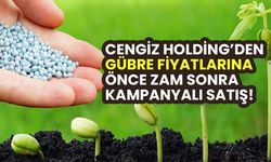 Cengiz Holding DAP gübrede arka arkaya zam yaptı sonra kampanyalı satış açıkladı!