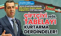 Tarım Kredi Marketlerde 500 milyon lira tabela değişimine CHP'den tepki: Çiftçinin değil tabelanın derdindeler!