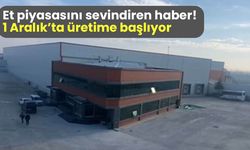 Et piyasasını sevindiren haber! 1 Aralık'ta üretime başlıyor...