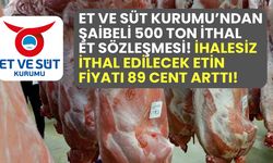 Et ve Süt Kurumu’ndan ihalesiz 500 ton ithal et sözleşmesi! İthal kaliteli etler kime satılacak?