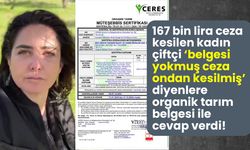 Tarım Bakanlığının 167 bin lira ceza kestiği kadın çiftçi organik tarım belgesini yayınladı!