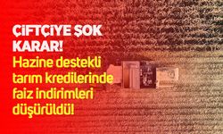 Çiftçiye şok karar: Hazine destekli tarım kredilerinde faiz indirimleri düşürüldü!