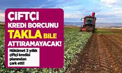 Hükümet 3 yıllık çiftçi kredisi planından çark etti! Çiftçi kredi borcunu takla bile attıramayacak!