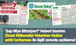 'Şap Niye Bitmiyor?' Haberi üzerine Ziraat Mühendisi-Veteriner Hekim yetki tartışması ile ilgili zorunlu açıklama!