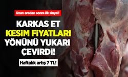 Uzun aradan sonra ilk sinyal! Karkas et kesim fiyatları yönünü yukarı çevirdi: Haftalık artış 7 TL