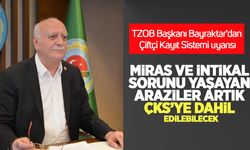 Binlerce çiftçiyi ilgilendiriyor: ÇKS’de miraslı araziler için yeni dönem