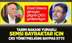 Tarım Bakanı Yumaklı, Şemsi Bayraktar için ÇKS yönetmeliğini baypas etti