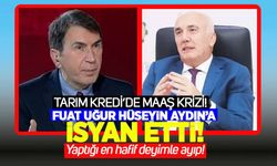 Tarım Kredi’de maaş krizi: Fuat Uğur’dan Hüseyin Aydın’a ‘1,5 milyon TL’ isyanı!