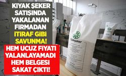 Kıyak şeker satışında yakalanan firmadan itiraf gibi savunma: Hem ucuz fiyatı yalanlayamadı hem de belgesi sakat çıktı!