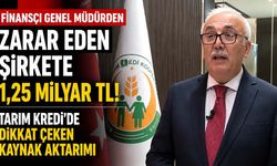 Finansçı Genel Müdürden zarar eden şirkete 1,25 milyar TL! Tarım Kredi’de dikkat çeken kaynak aktarımı