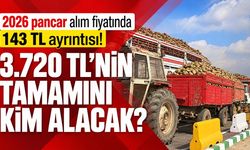 2026 pancar alım fiyatında 143 TL ayrıntısı! 3.720 TL'nin tamamını kim alacak?