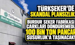 Türkşeker’de skandal plansızlık: Burdur Şeker Fabrikası çarkları döndüremedi, 100 bin ton pancar Susurluk'a taşınacak!