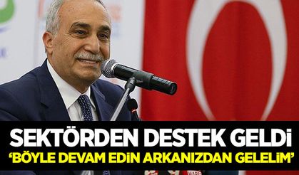 Bakan Fakıbaba’ya sektörden destek geldi