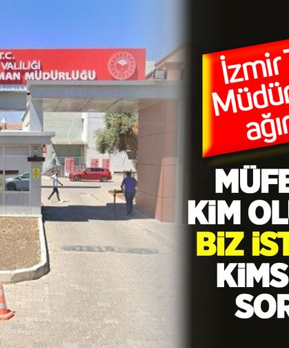 İzmir Tarım İl Müdürlüğünde ağır iddialar: “Müfettiş de kim oluyormuş, biz istemezsek kimse hesap soramaz”