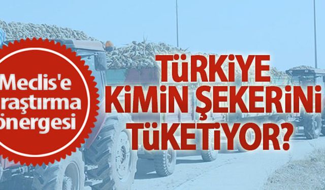 Türkiye kimin şekerini tüketiyor?